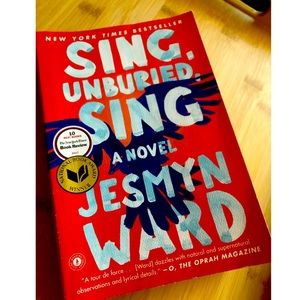 Book- “Sing, Unburied Sing” by Jesmyn Ward